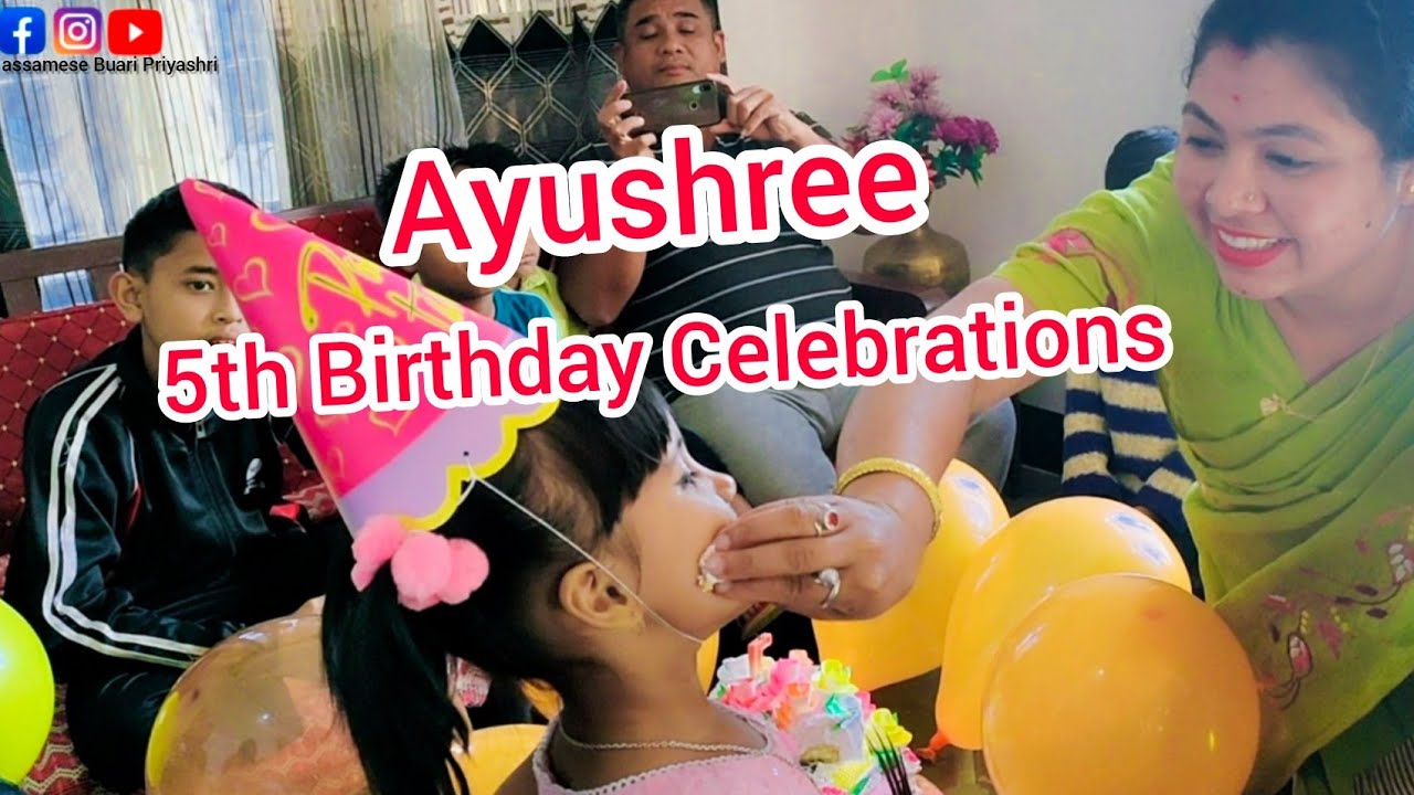 Vlog#20 /Ayushree 5th birthday 🎂 celebration 🎊//Assamese buari priyashri