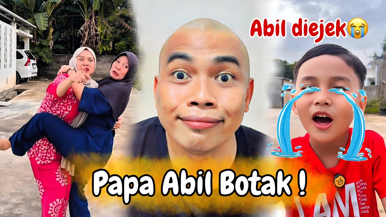 Papa Abil Botak !!!! Abil diejekin teman-temannya..