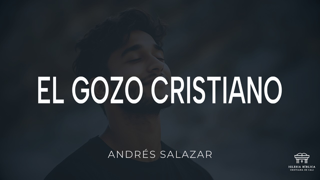 El gozo cristiano | Andrés Salazar