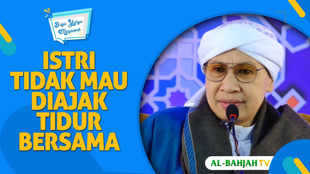 Puluhan Tahun Istri tidak Mau Tidur dengan Suami. Bagaimana Hukumnya❓ | Buya Yahya
