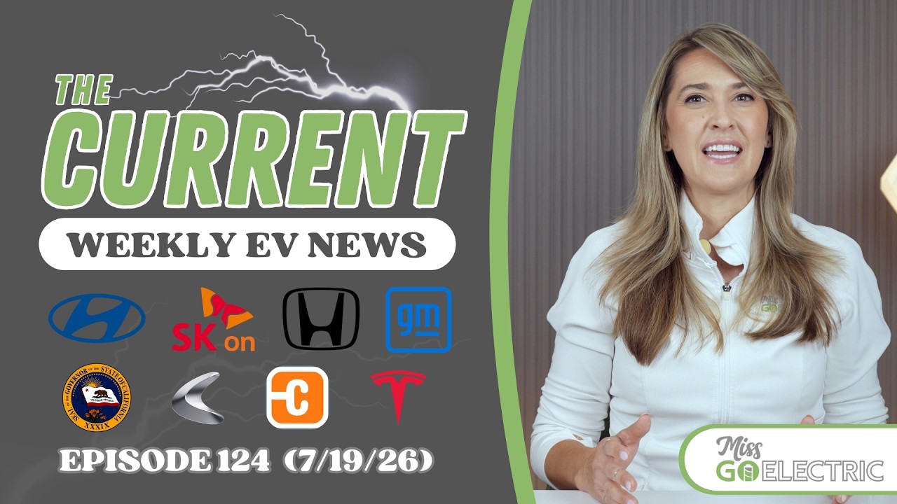 The Current: Еженедельные новости об электромобилях, эп. № 124, 19 июля 2026 г.