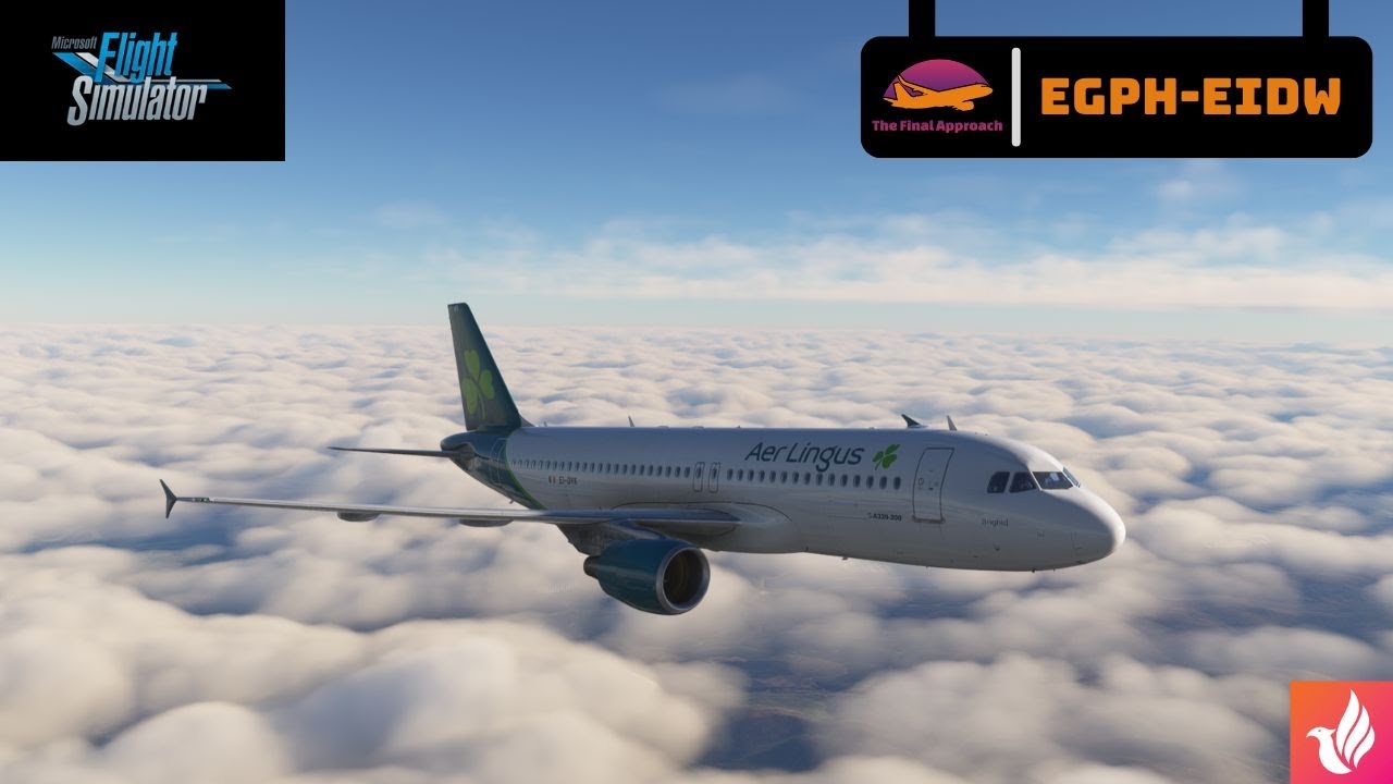 Microsoft Flight Simulator 2020 | Edinburgh (EGPH) - (EIDW) Dublin | Fenix A320 | Vatsim