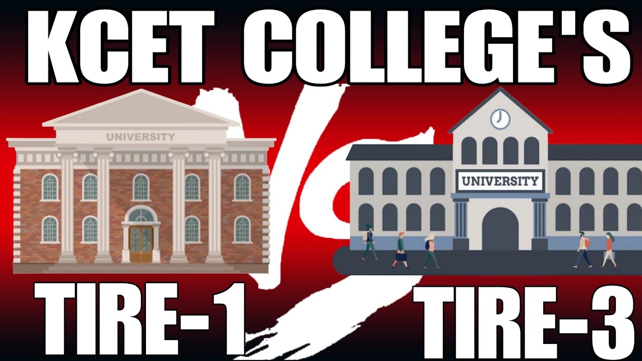 Tier-1 vs Tier-3 Colleges | KCET College's Explained