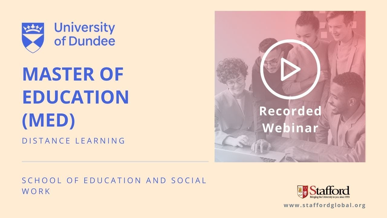 University of Dundee Masters in Education Webinar - 26 May 2021