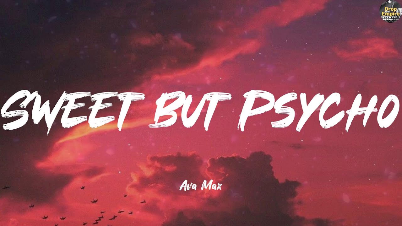 Sweet but Psycho - Ava Max (Lyrics) Clean Bandit, Lady Gaga, Taylor Swift