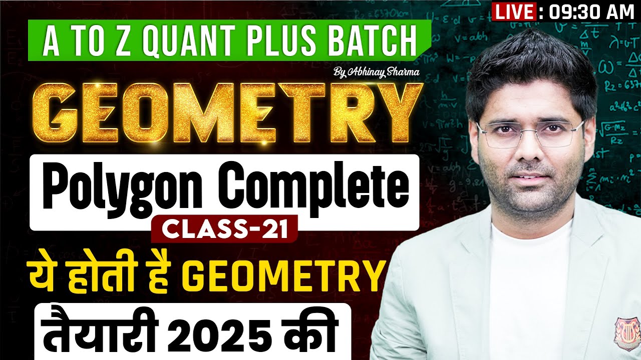 Geometry Class - 21 | Polygon Complete | A to Z Quant Plus Batch | Top Approach By Abhinay Sharma