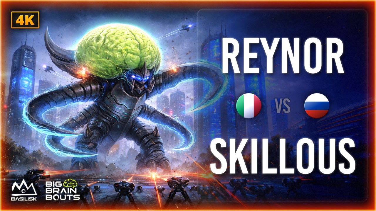 HIT! Reynor VS SKillous Basilisk Big Brain Bouts 107