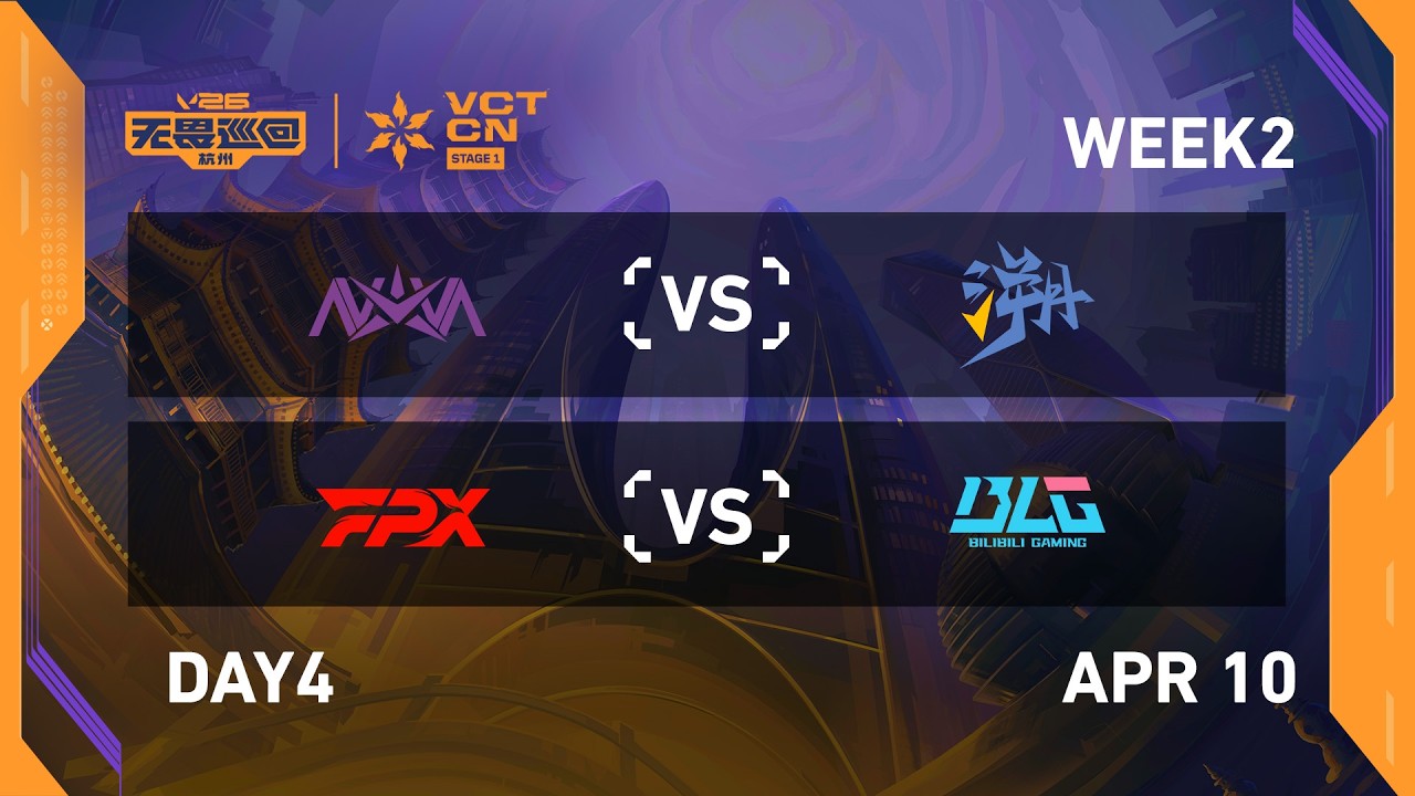 NOVA vs TE - FPX vs BLG - Week 2 Day 4 - 2026 VCT CN Stage 1 @ Hangzhou