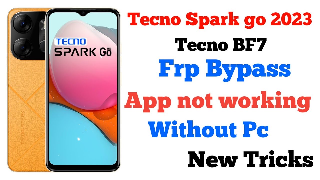 tecno spark go 2023 (BF7) frp bypass new method | tecno spark go 2023 frp bypass without pc 