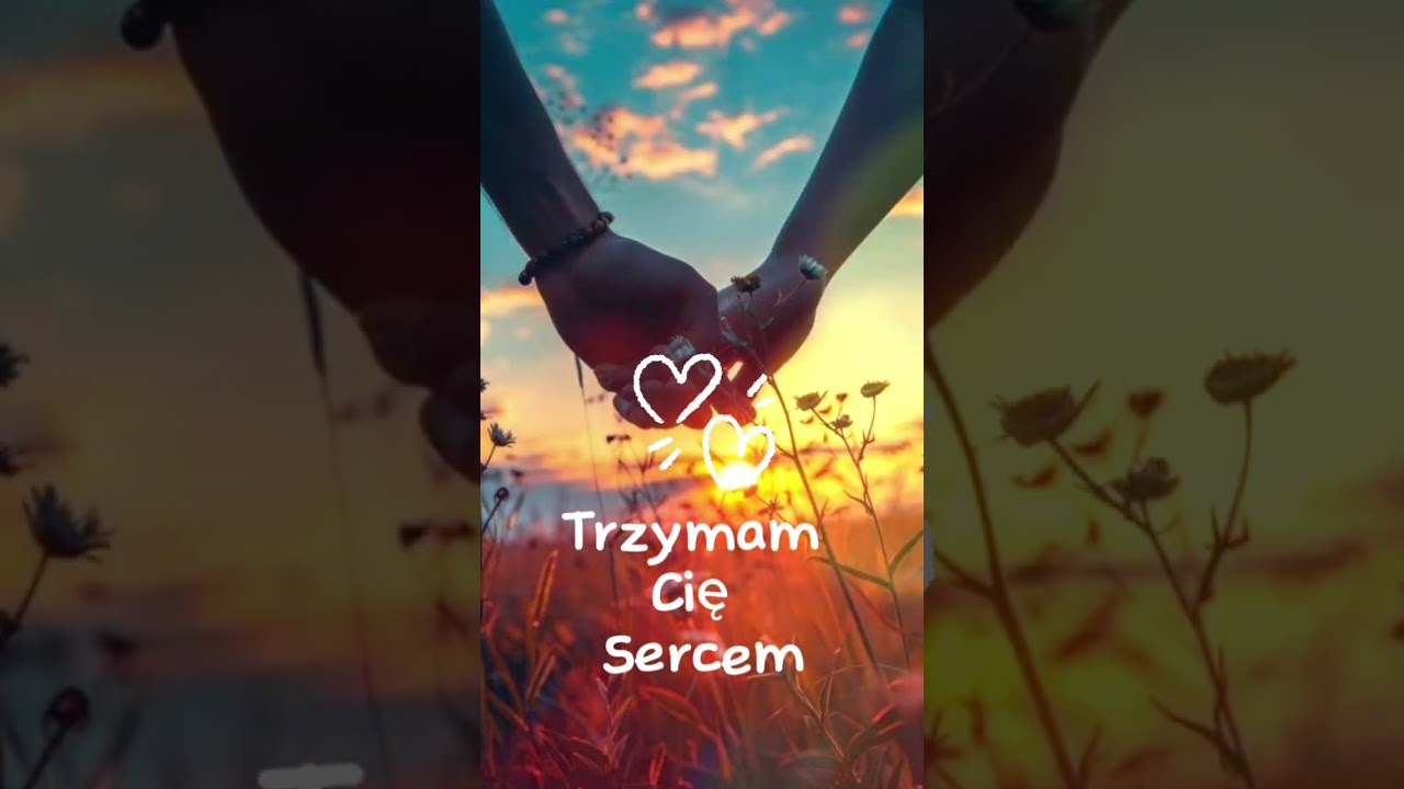 Trzymam Cię Sercem..... Miłość 