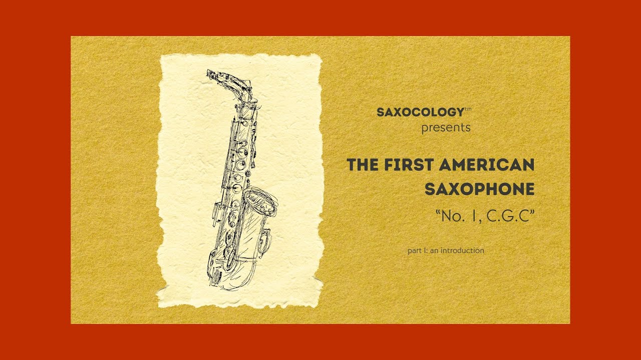 The First American Saxophone: 