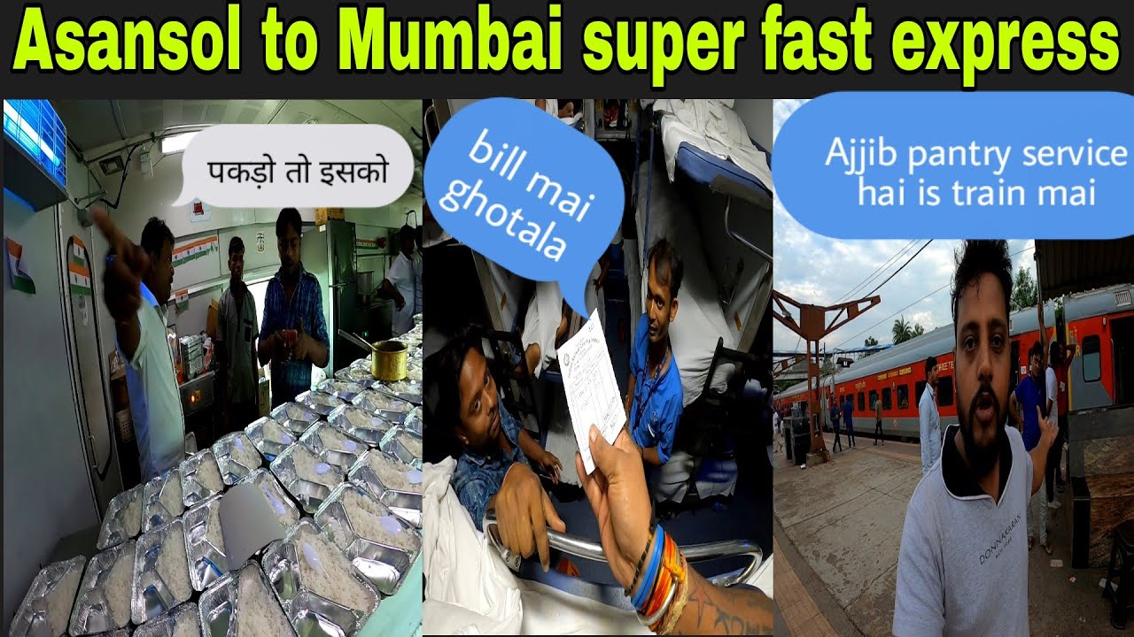 Asansol to Mumbai superfast express | pantry car mai hota hai ghotala |