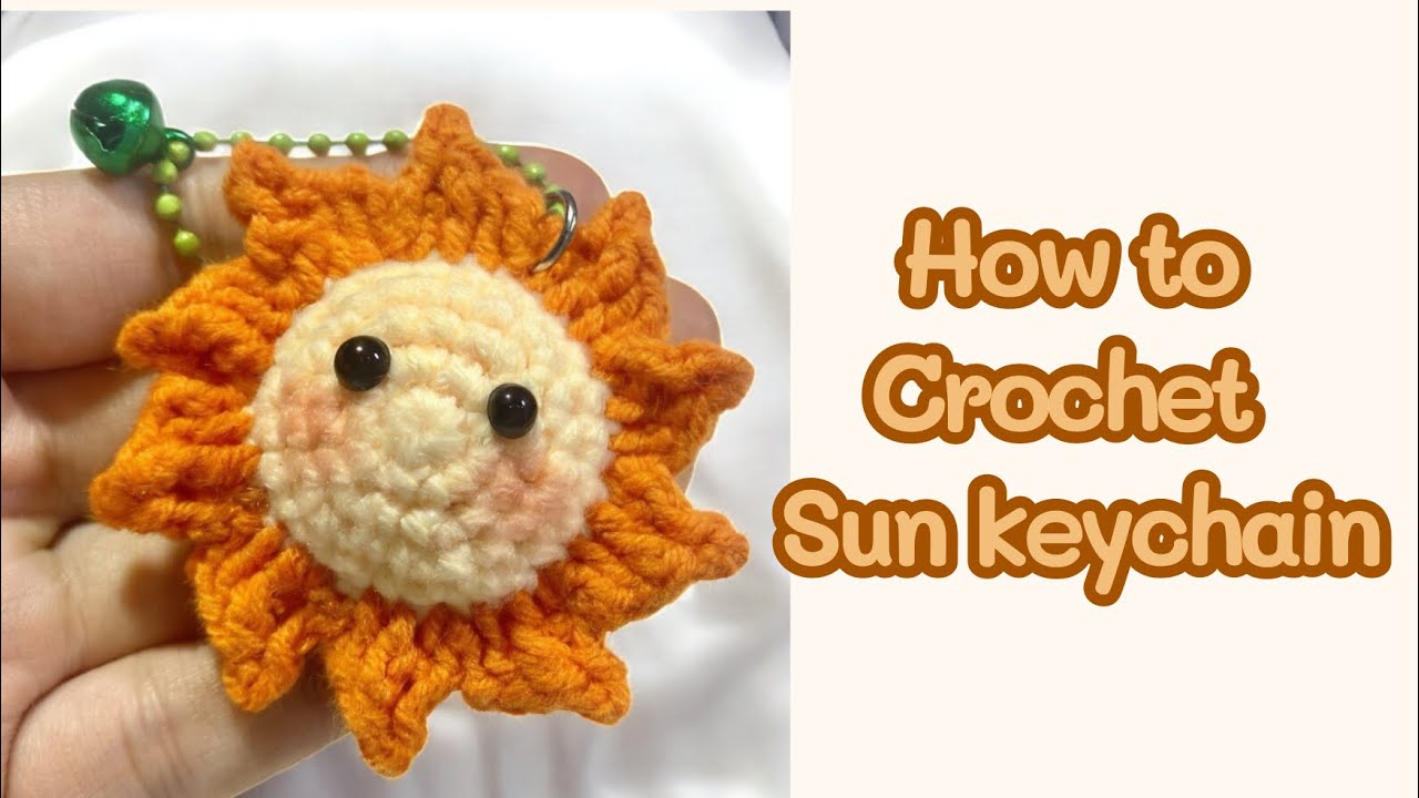 สอนถักพวงกุญแจดวงอาทิตย์ | How to crochet sun keychain.