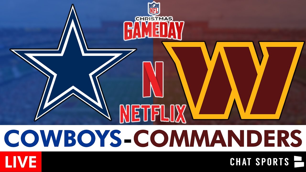 Cowboys vs. Commanders Live Streaming Scoreboard, Play-By-Play, Highlights | NFL Week 17 On Netflix