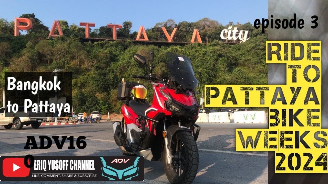 Honda Adv160 l Ride to Pattaya bike week 2024 l final episode