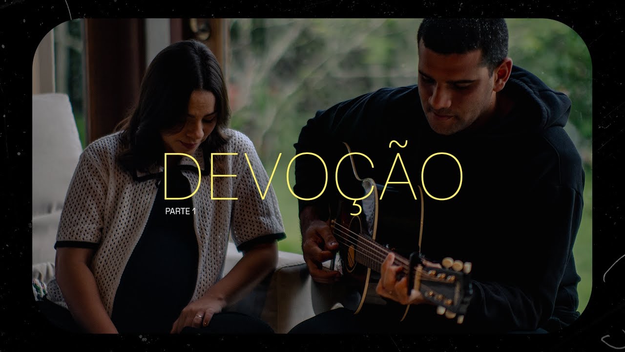 Devoção pt.1 - Nós em Um