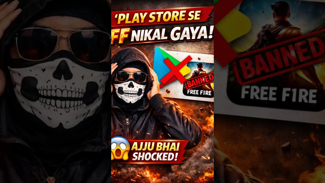 “AJJU BHAI SHOCKED 😱 | Play Store Se Free Fire Nikal Gaya ? Sach Kya Hai 🔥”