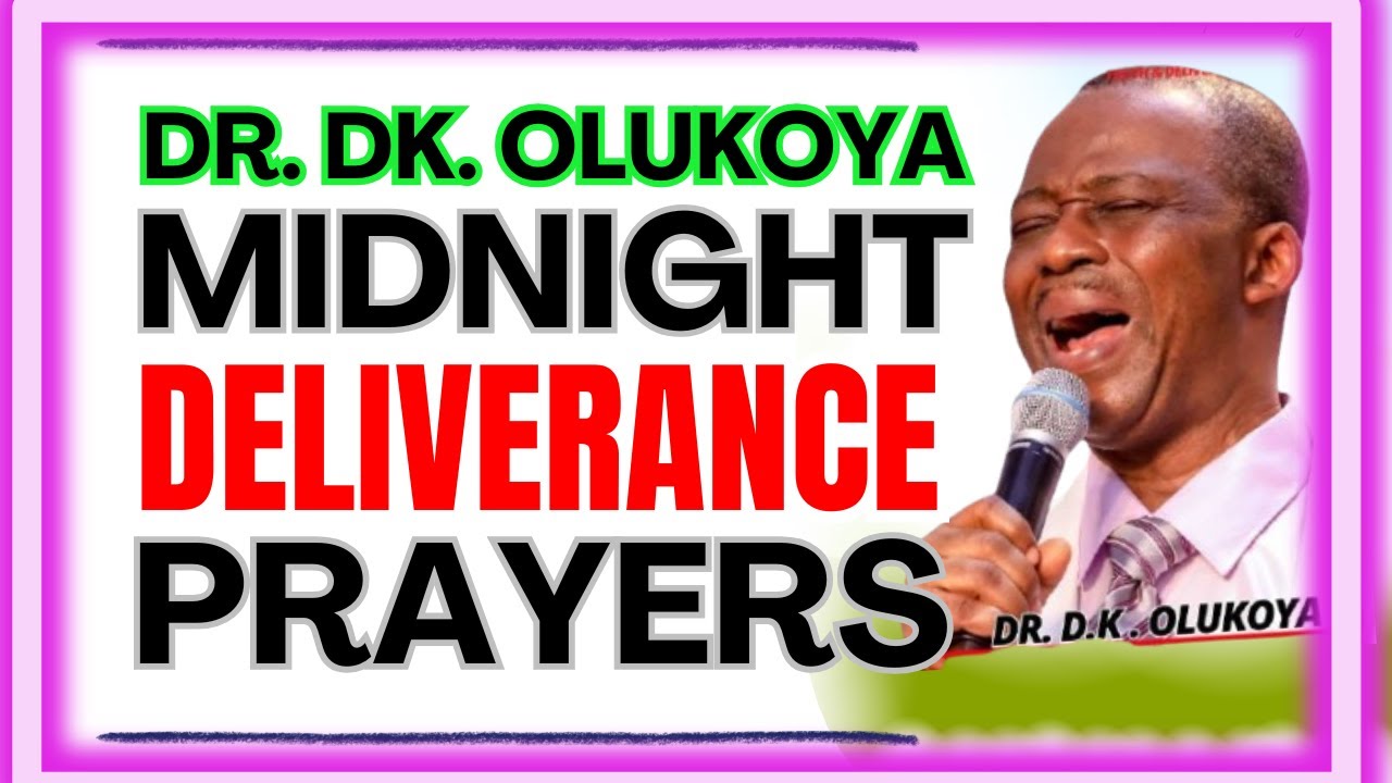 🔥 MFM PRAYERS DR OLUKOYA MIGNIGHT PRAYERS #olukoyamidnightprayers #drolukoya - Deliverance Prayer