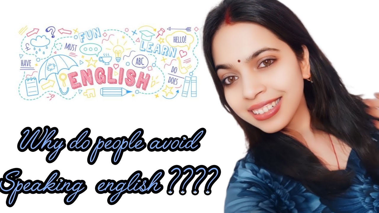 Why do people avoid speaking  english ???#2026                                                    