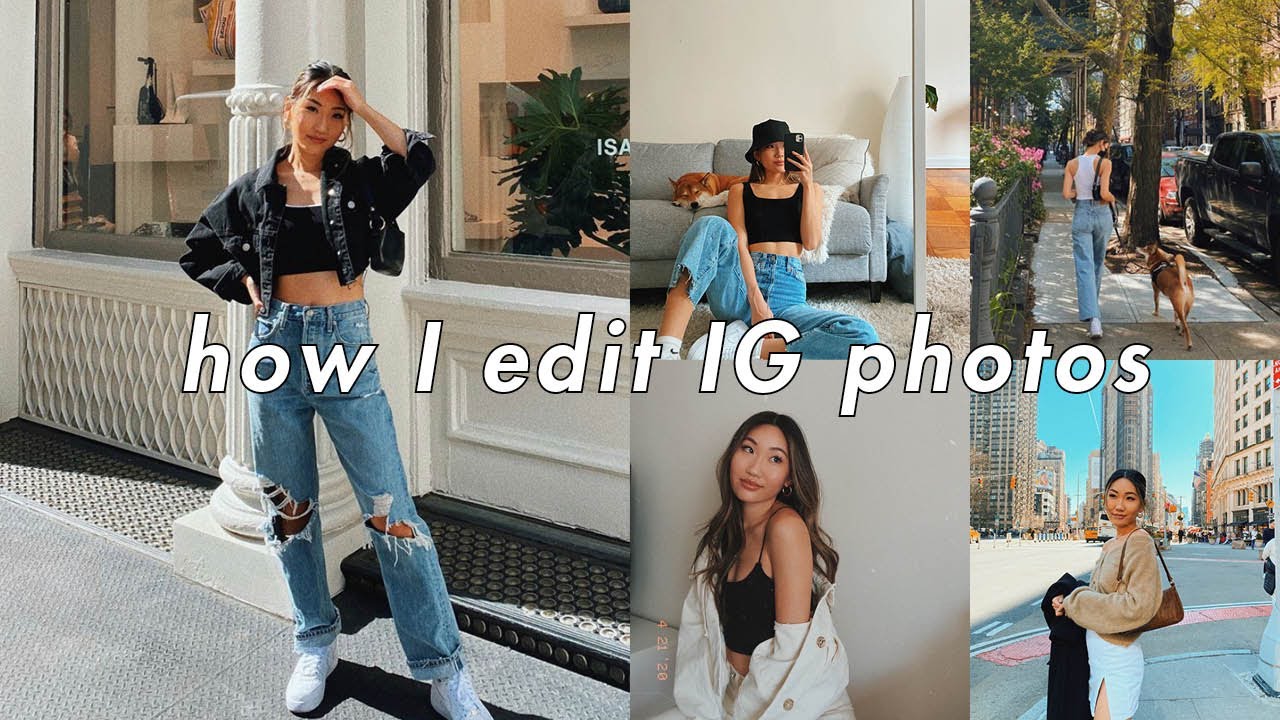 HOW I EDIT MY INSTAGRAM PHOTOS