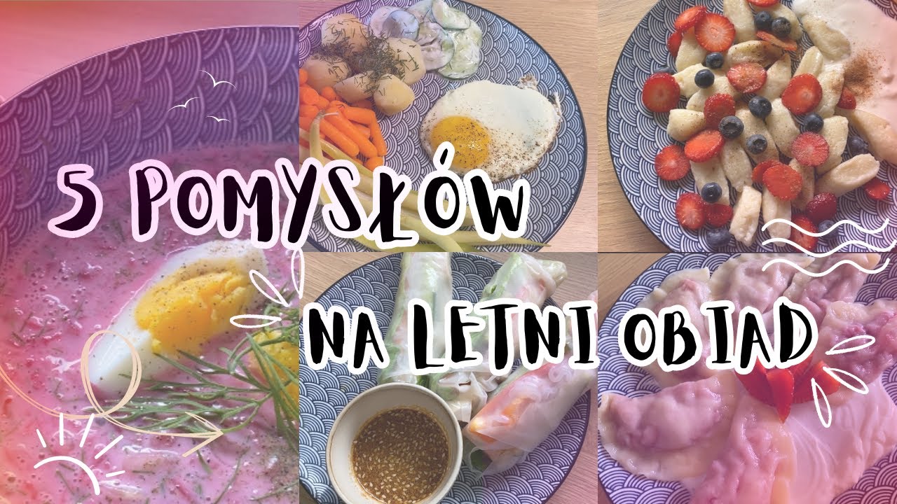 5 POMYSŁ&Oacute;W NA LETNI OBIAD // Marta Kornacka