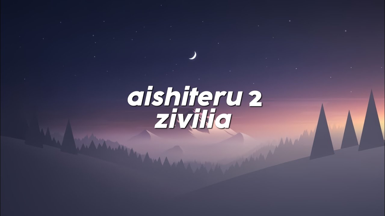 AISHITERU 2 ZIVILIA (SPEED UP TIKTOK VERSION)