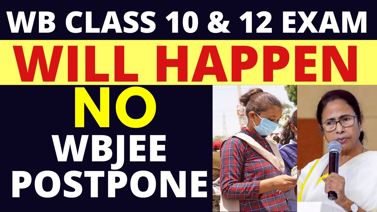 Class 12 and 10 exam date West Bengal Student | Mamata Banerjee | No WBJEE 2021 Postpone