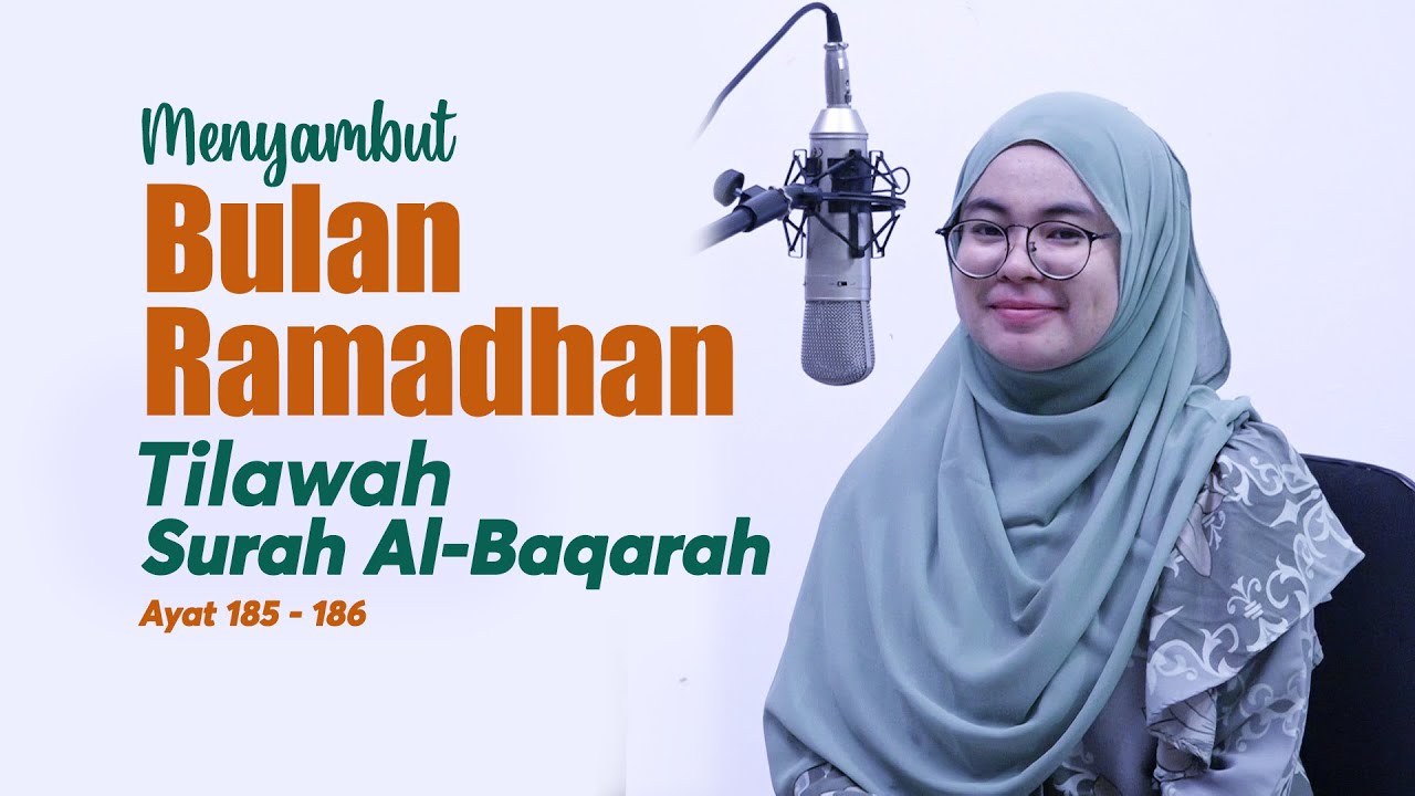 Menyambut Bulan Suci Ramadhan Tilawah QS. Al-Baqarah - Ifatul Malihah
