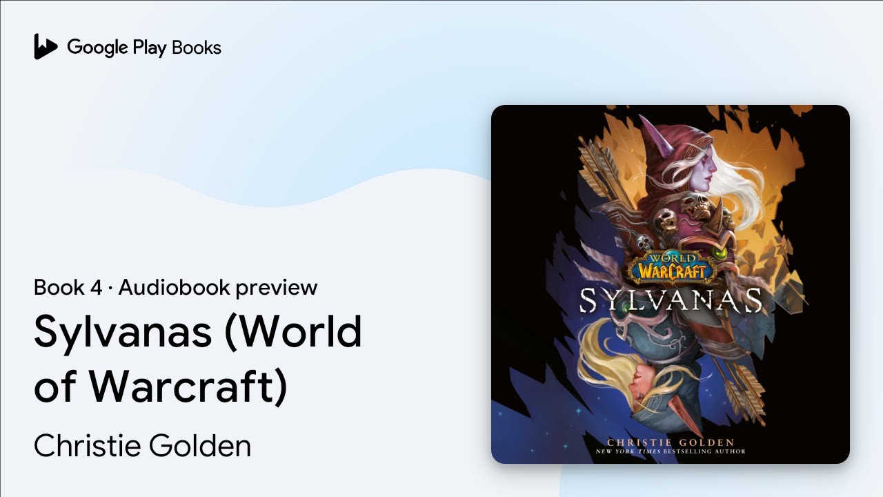 Sylvanas (World of Warcraft) Book 4 by Christie Golden &middot; Audiobook preview