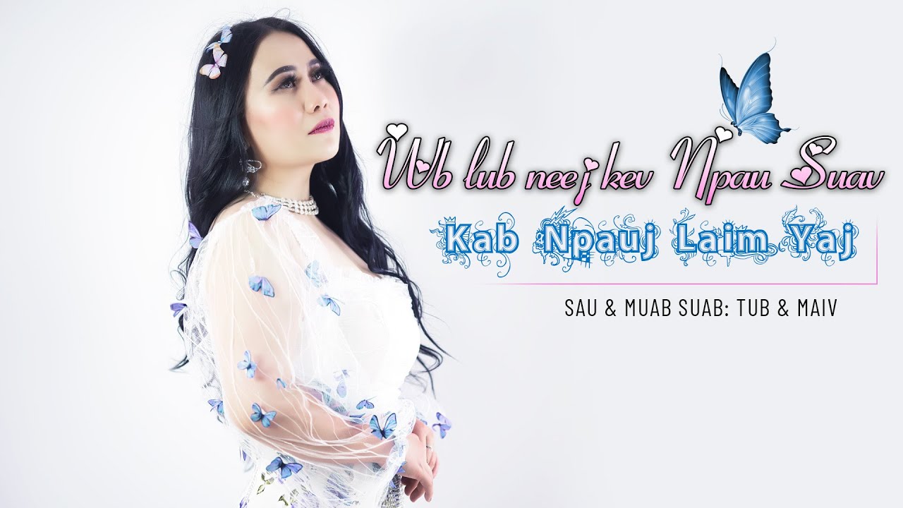 Wb lub neej kev npau suav (Official Audio) - Kab Npauj Laim