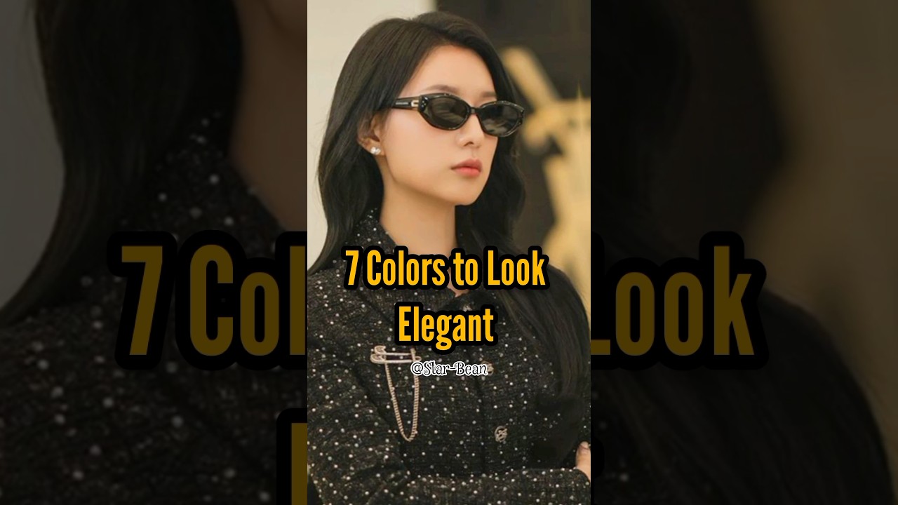 7 Colors to look Elegant!! 🖤 #elegant #sigmafemale #attitude #starbean
