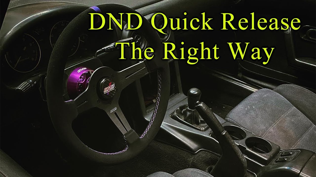 How To Install The DND Performance Interior Quick Release The Right Way