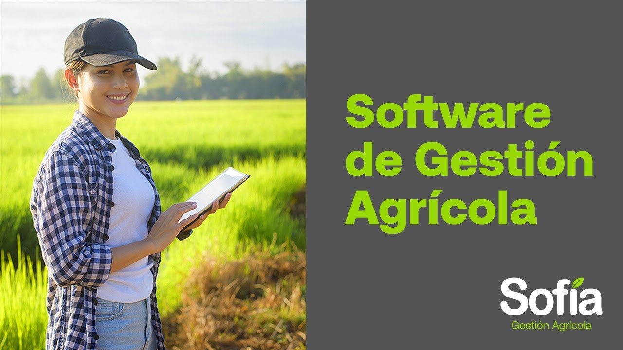 Sof&iacute;a, Software de Gesti&oacute;n Agr&iacute;cola