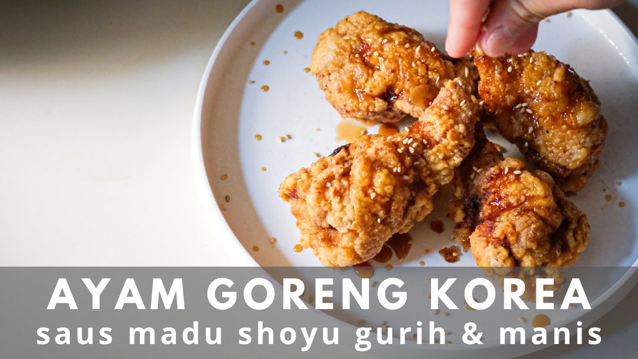 RESEP AYAM GORENG KOREA SAUS MADU SHOYU ALA RESTORAN