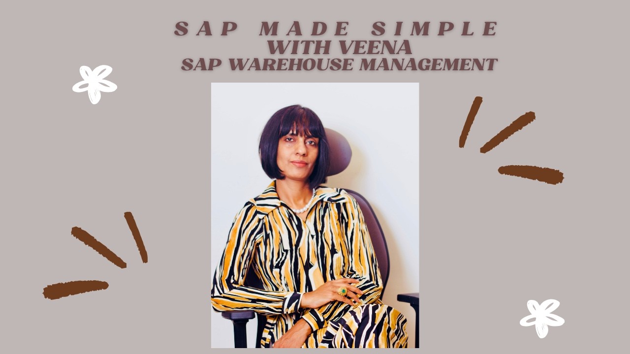 SAP WM - Introduction - Just the Start | Understand SAP Clearly & Grow Your Career | SAP with Veena