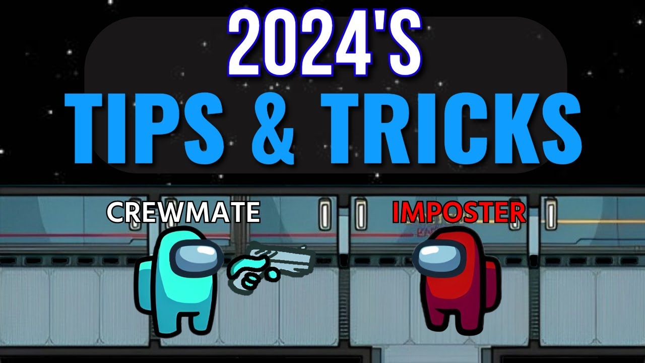 Top 20 Tips and Tricks in 2025 Among Us - Crewmate's Guide