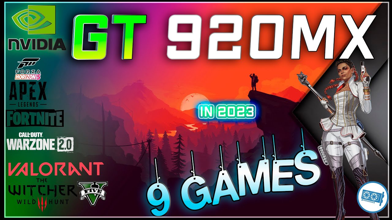 NVIDIA GeForce 920MX в 9 играх (2023)