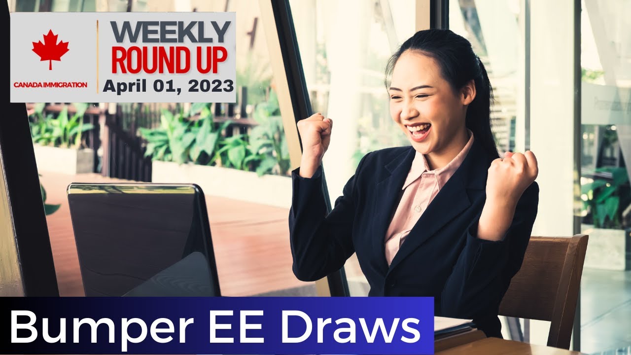 Can IRCC sustain Bumper EE Draws? | Canadian Immigration Weekly round-up