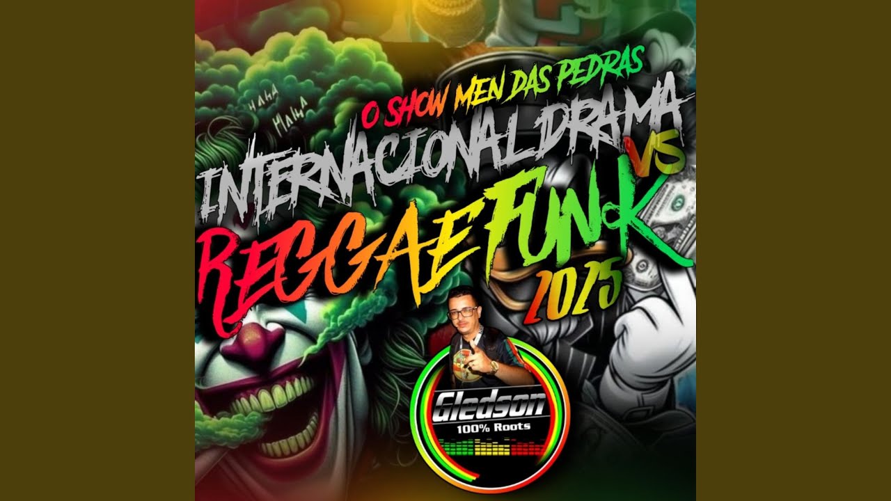 Internacional Drama vs Reggae Funk 2025