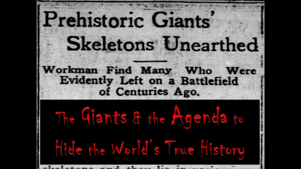 The Giants & Agenda to Hide the World's True History