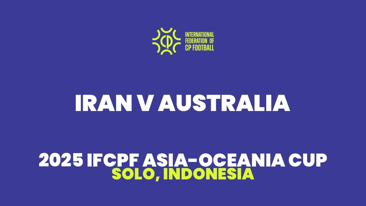 2025 IFCPF Asia-Oceania Cup:  Iran v Australia