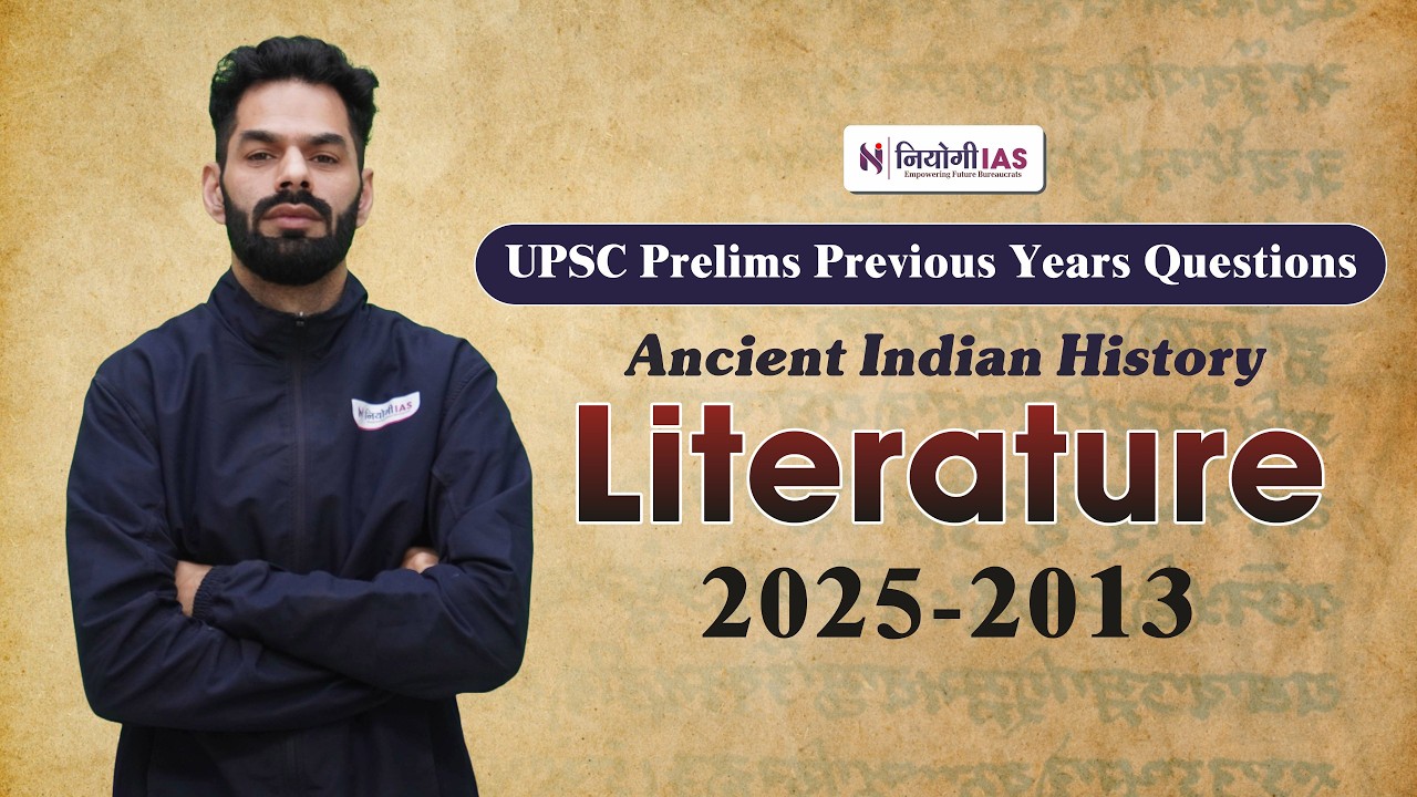 Literature PYQs | Ancient History UPSC Prelims (2013–2025) | Complete PYQ Series