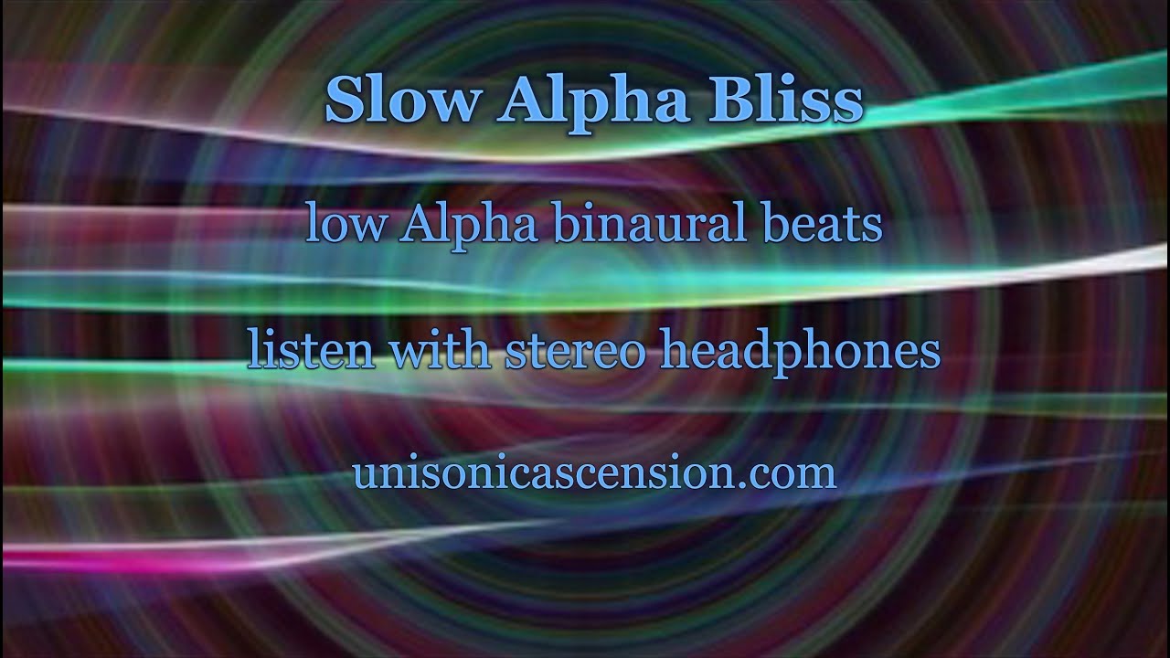 binaural beats Slow Alpha Bliss ♥ Love frequency music ♥
