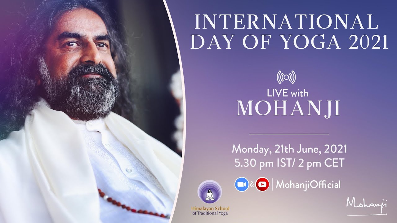 International Day Of Yoga 2021 LIVE Satsang with Mohanji