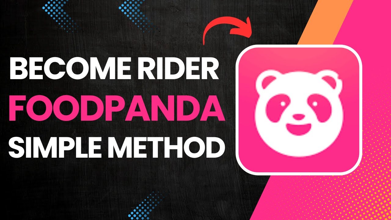 Steps to Become Foodpanda Rider?
