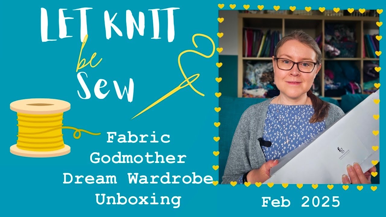 Fabric Godmother Dream Wardrobe Unboxing - February 2025