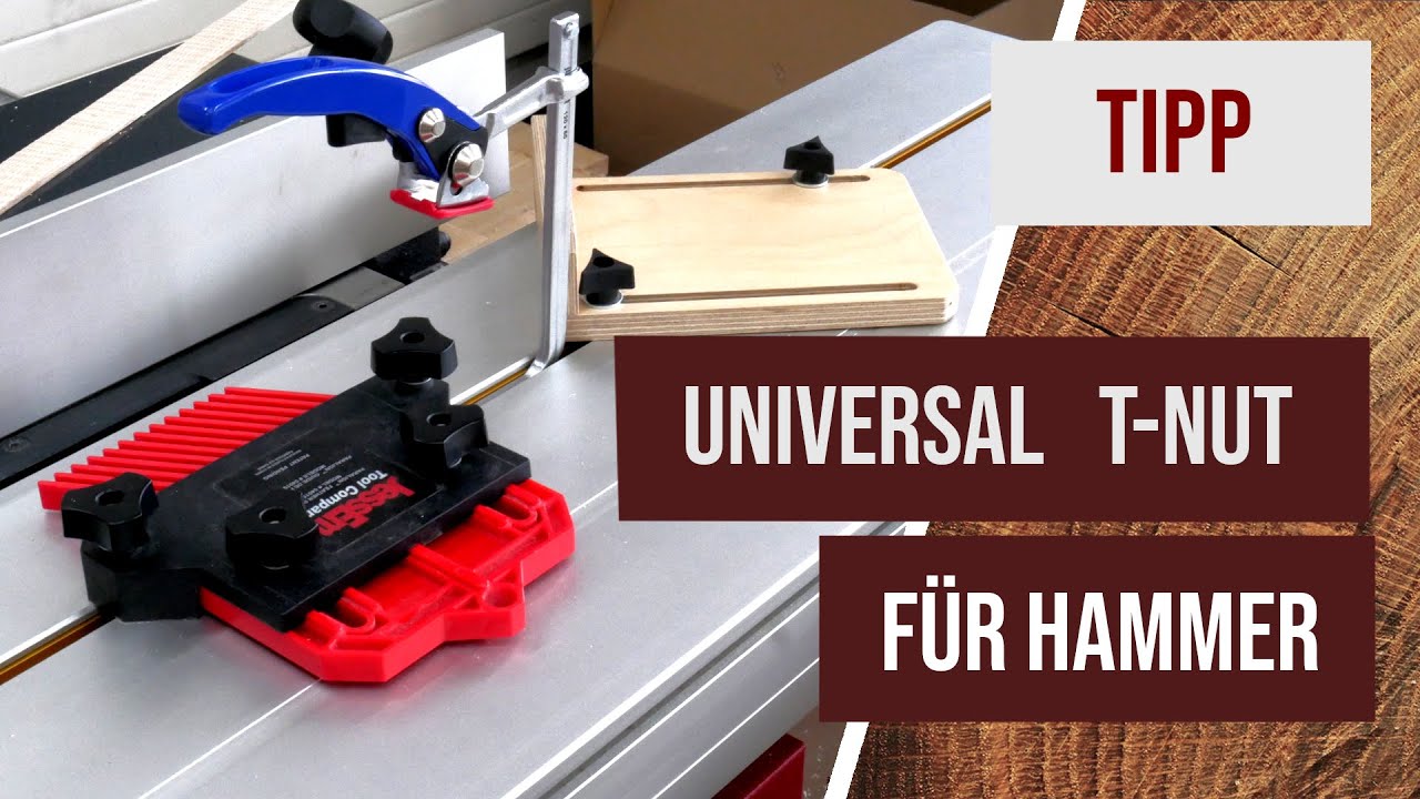 Universelle T-Nut für Hammer Formatkreissäge (und andere Sägen?)
