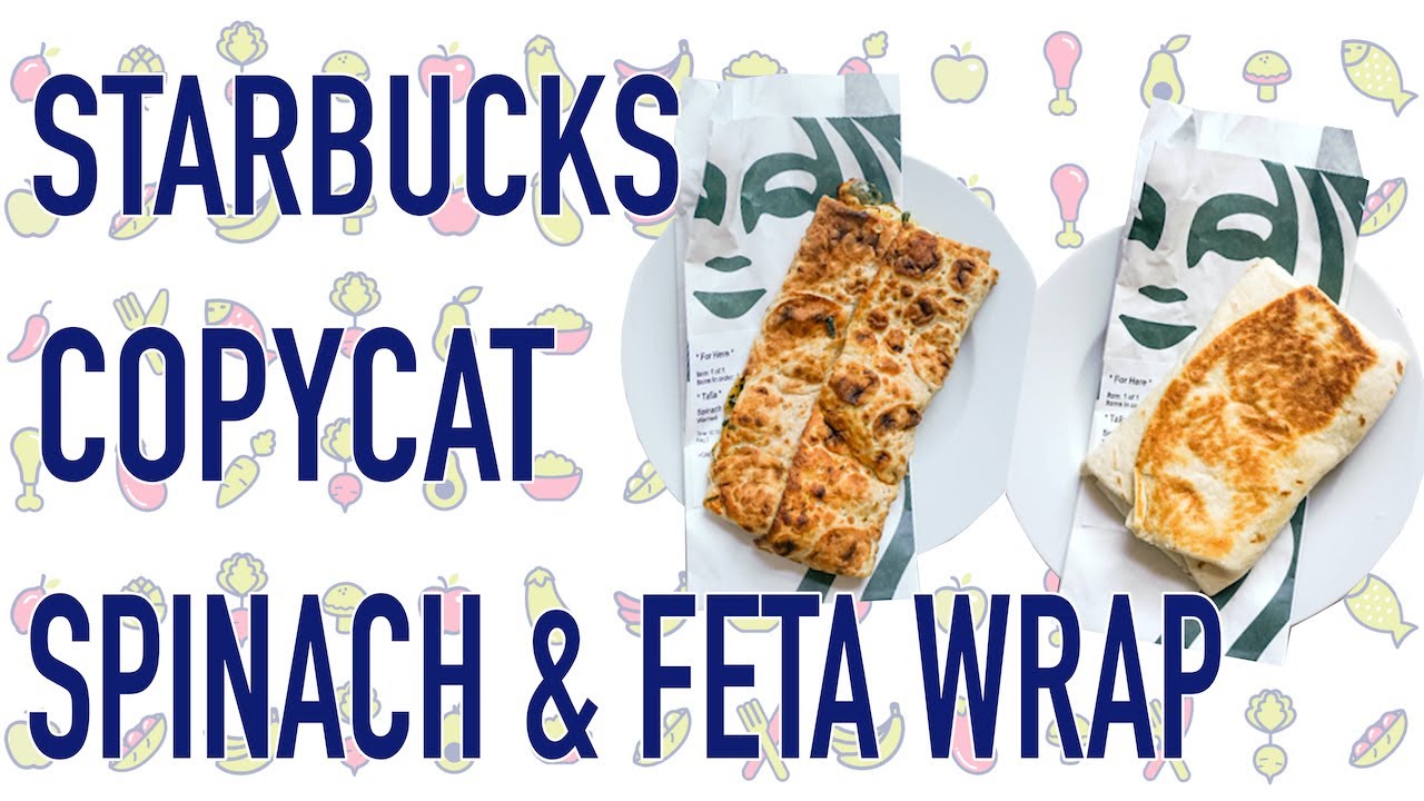 Recreating the Starbucks Spinach and Feta Wrap at Home!