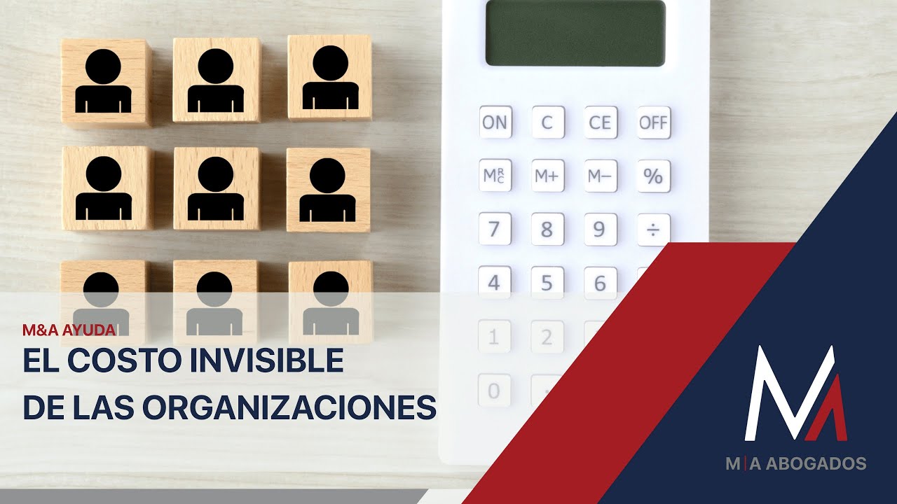 El costo invisible en las organizaciones