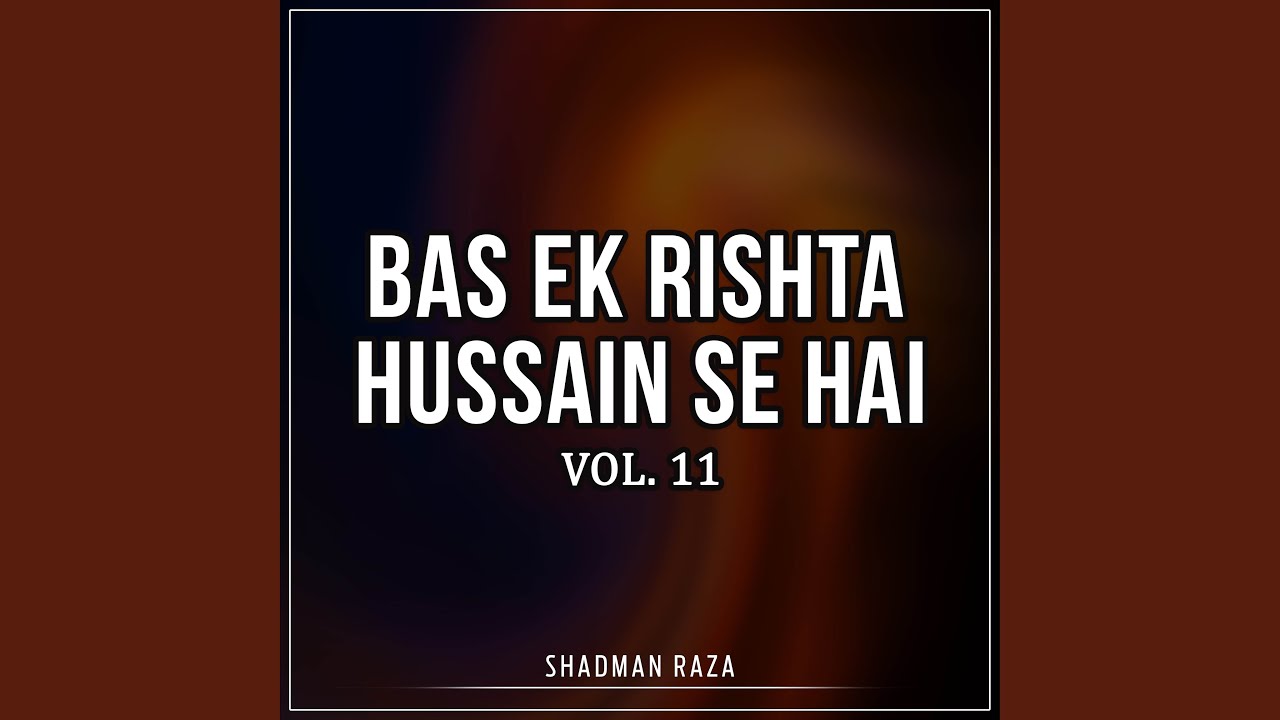 Mere Hussain Ko Rote Raho